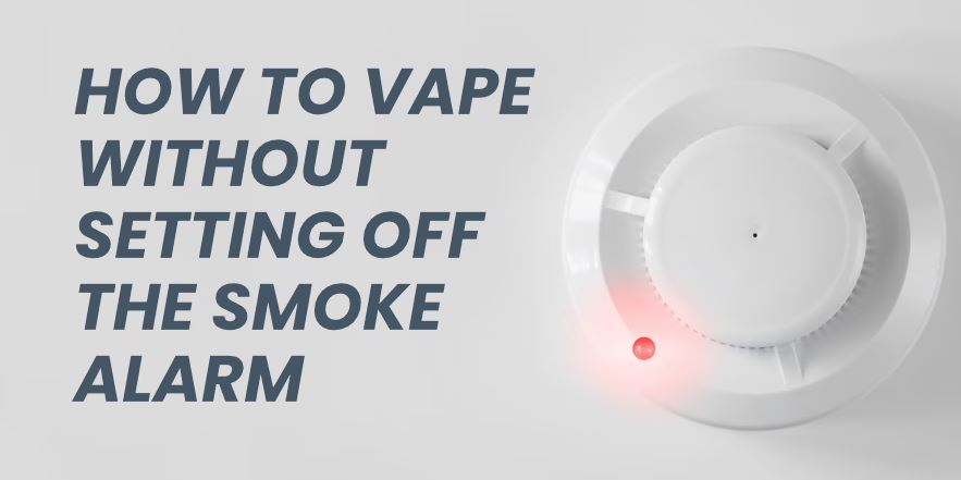 Does Vape Smoke Set Off Fire Alarms How to Vape Without Setting Off the Smoke Alarm - [ Does Vape Smoke Set Off Fire Alarms How to Vape Without Setting Off the Smoke Alarm - [